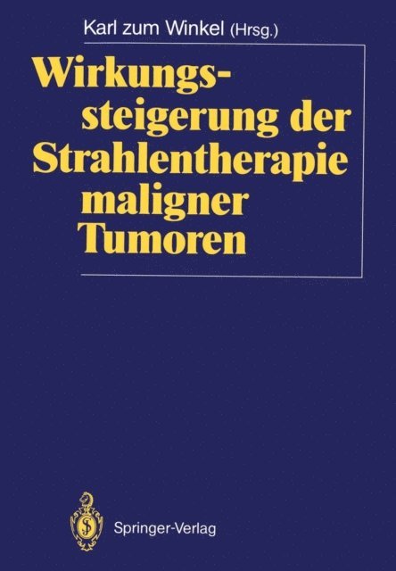 Karl zum Winkel - Wirkungssteigerung der Strahlentherapie maligner Tumoren, E-bok