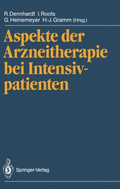 Hans-Joachim Gramm, Gerhard Heinemeyer, Ivar Roots, Rudiger Dennhardt - Aspekte der Arzneitherapie bei Intensivpatienten, E-bok