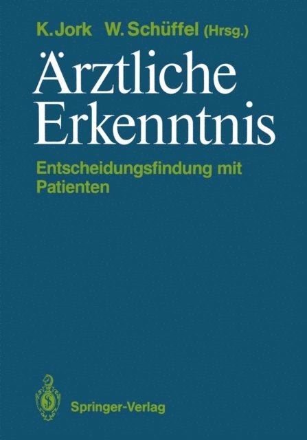 Wolfram Schuffel, Klaus Jork - Ärztliche Erkenntnis, E-bok