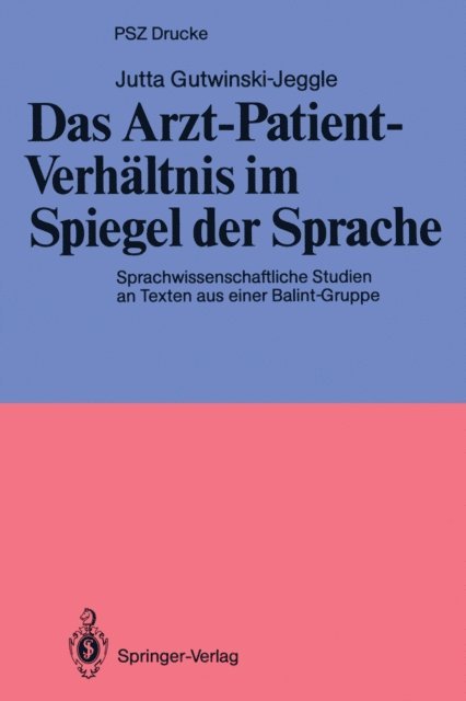 Jutta Gutwinski-Jeggle - Das Arzt-Patient-Verhältnis im Spiegel der Sprache, E-bok