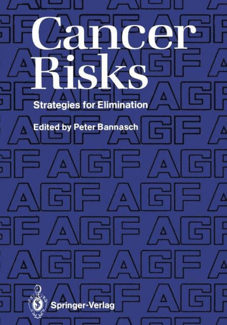 Peter Bannasch - Cancer Risks, E-bok
