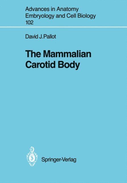 David J. Pallot - Mammalian Carotid Body, E-bok