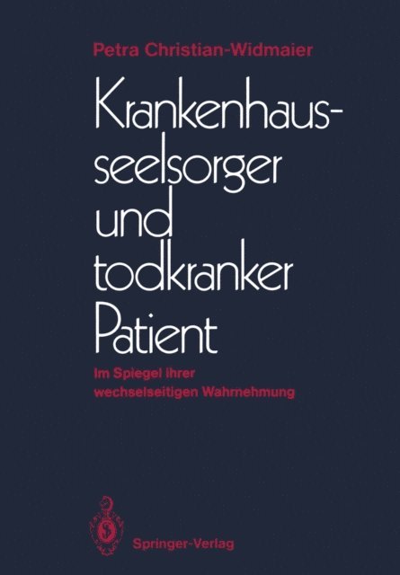 Petra Christian-Widmaier - Krankenhausseelsorger und todkranker Patient, E-bok