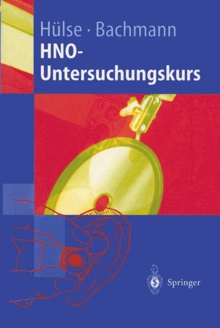Walter Bachmann, Manfred Hulse - HNO-Untersuchungskurs, E-bok