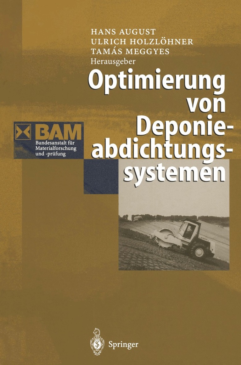 Hans August, Ulrich Holzlöhner, Tamas Meggyes - Optimierung von Deponieabdichtungssystemen, Häftad
