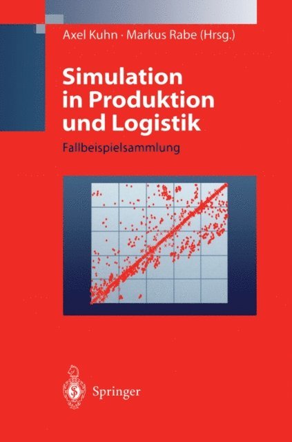 Markus Rabe, Axel Kuhn - Simulation in Produktion und Logistik, E-bok