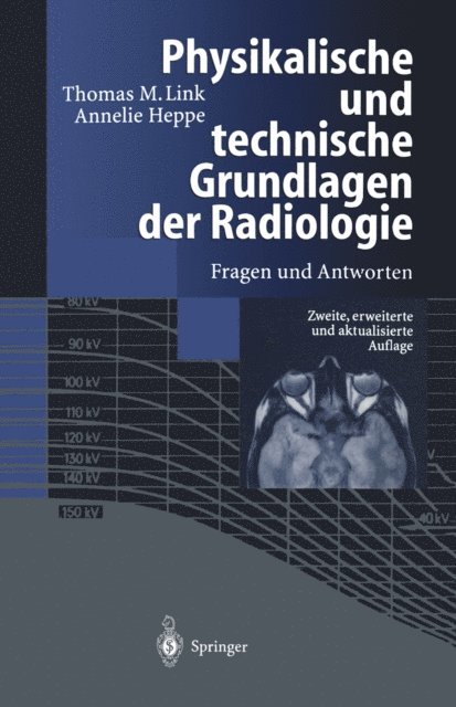 Annelie Heppe, Thomas M. Link - Physikalische und technische Grundlagen der Radiologie, E-bok. Tillgänglighet: Lägg i varukorg