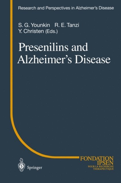 Rudolph E. Tanzi, Steven G. Younkin - Presenilins and Alzheimer's Disease, E-bok