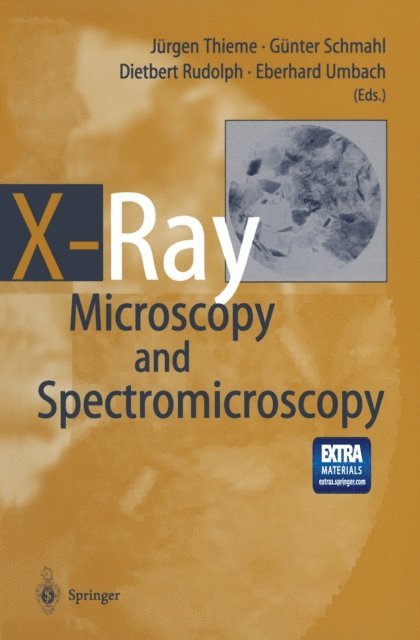 Eberhard Umbach, Dietbert Rudolph, Gunter Schmahl, Jurgen Thieme - X-Ray Microscopy and Spectromicroscopy, E-bok