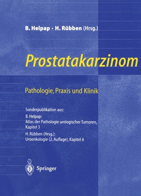 Herbert Rubben, Burkhard Helpap - Prostatakarzinom — Pathologie, Praxis und Klinik, E-bok