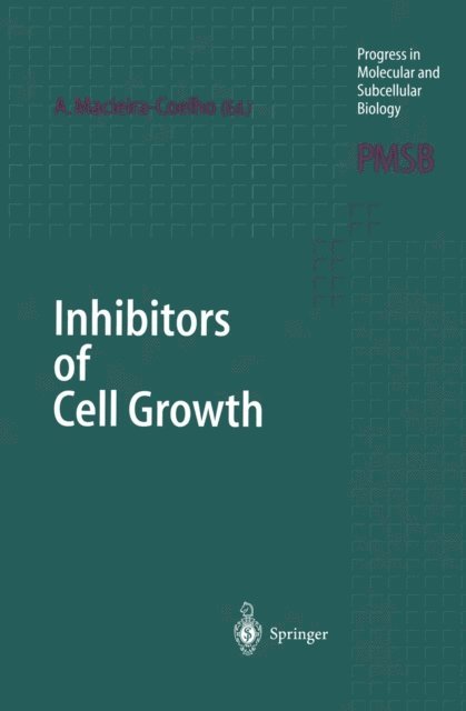Alvaro Macieira-Coelho - Inhibitors of Cell Growth, E-bok