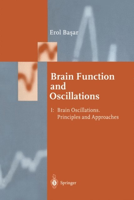 Erol Basar - Brain Function and Oscillations, E-bok