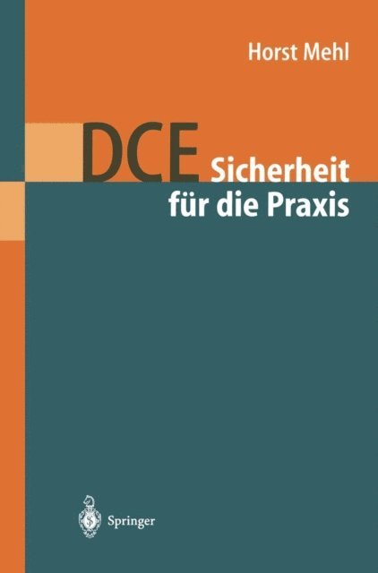 Horst Mehl - DCE: Sicherheit für die Praxis, E-bok