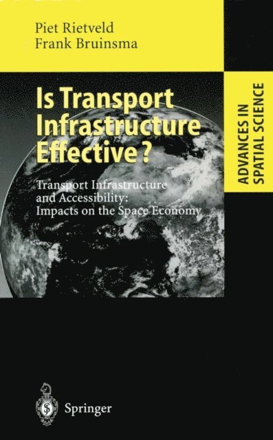 Frank Bruinsma, Piet Rietveld - Is Transport Infrastructure Effective?, E-bok