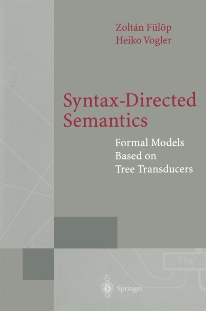 Heiko Vogler, Zoltan Fulop - Syntax-Directed Semantics, E-bok