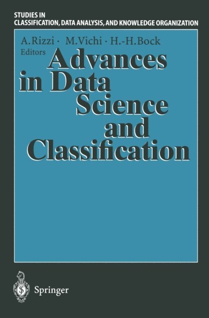 Hans-Hermann Bock, Maurizio Vichi, Alfredo Rizzi - Advances in Data Science and Classification, E-bok
