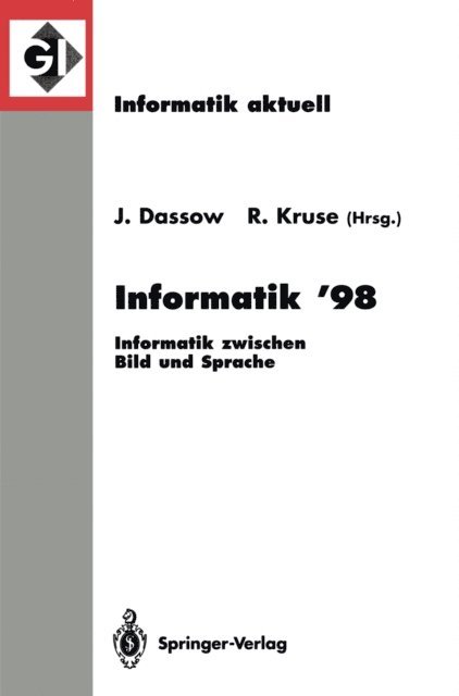 Rudolf Kruse, Jurgen Dassow - Informatik ’98, E-bok