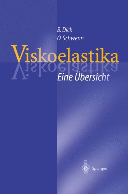 Oliver Schwenn, Burkhard Dick - Viskoelastika — Eine Übersicht, E-bok