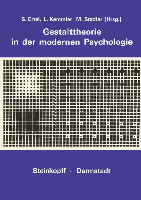 M. Stadler, L. Kemmler, S. Ertel - Gestalttheorie in der Modernen Psychologie, E-bok