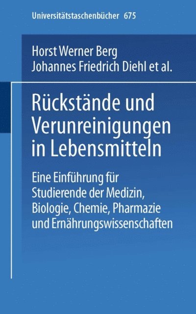H. Frank, J.F. Diehl, H.W. Berg - Rückstände und Verunreinigungen in Lebensmitteln, E-bok
