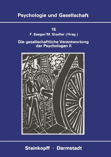 M. Stadler, F. Seeger - Die Gesellschaftliche Verantwortung der Psychologen II, E-bok