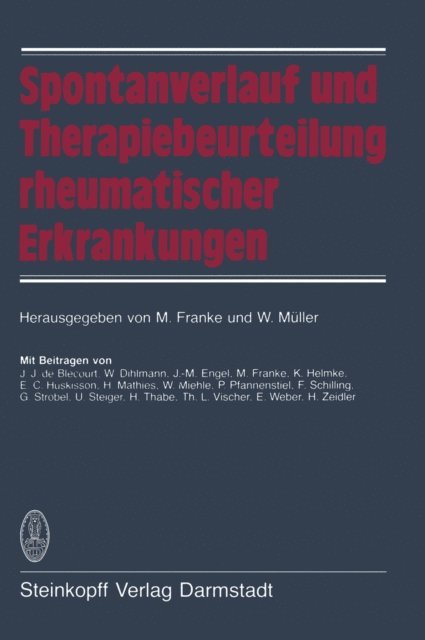 W. Muller, M. Franke - Spontanverlauf und Therapiebeurteilung rheumatischer Erkrankungen, E-bok