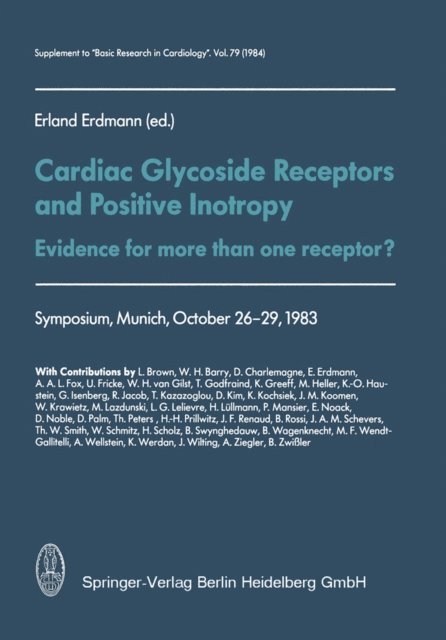 E. Erdmann, W. Schaper, R. Jacob - Cardiac Glycoside Receptors and Positive Inotropy, E-bok