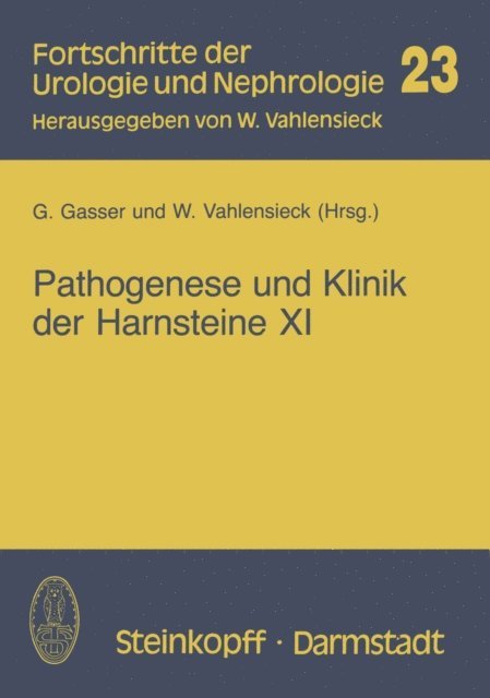 W. Vahlensieck, G. Gasser - Pathogenese und Klinik der Harnsteine XI, E-bok