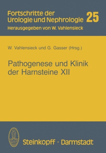 G. Gasser, W. Vahlensieck - Pathogenese und Klinik der Harnsteine XII, E-bok