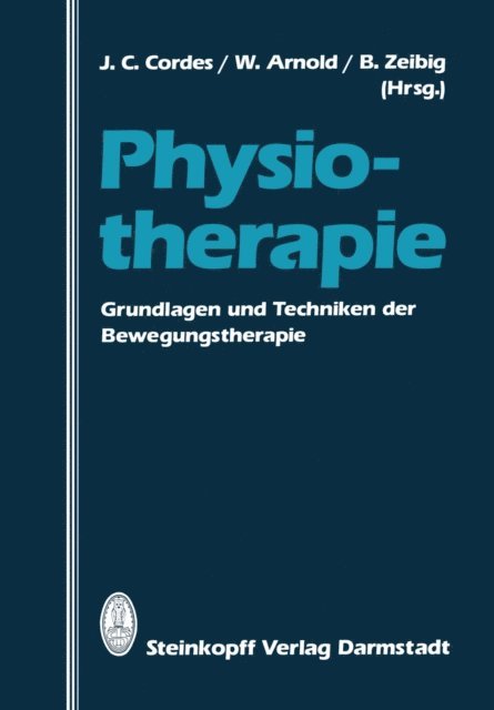 B. Zeibig, W. Arnold, J.C. Cordes - Physiotherapie, E-bok