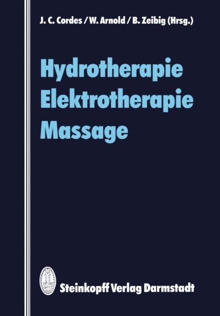 B. Zeibig, W. Arnold, J.C. Cordes - Hydrotherapie Elektrotherapie Massage, E-bok