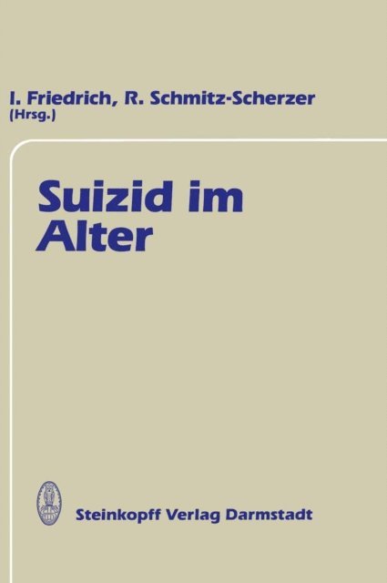J. Friedrich, R. Schmitz-Scherzer - Suizid im Alter, E-bok