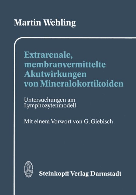 Martin Wehling - Extrarenale, membranvermittelte Akutwirkungen von Mineralokortikoiden, E-bok