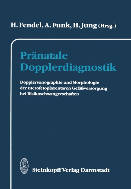 H. Hung, Andreas Funk, Heinrich Fendel - Pränatale Dopplerdiagnostik, E-bok