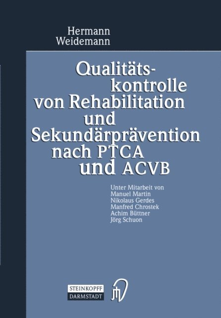 Hermann Weidemann - Qualitätskontrolle von Rehabilitation und Sekundärprävention nach PTCA und ACVB, E-bok