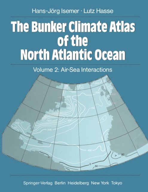 Lutz Hasse, Hans-Jorg Isemer - Bunker Climate Atlas of the North Atlantic Ocean, E-bok