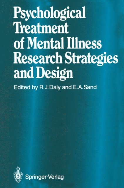 E. Alfred Sand, Robert J. Daly - Psychological Treatment of Mental Illness, E-bok