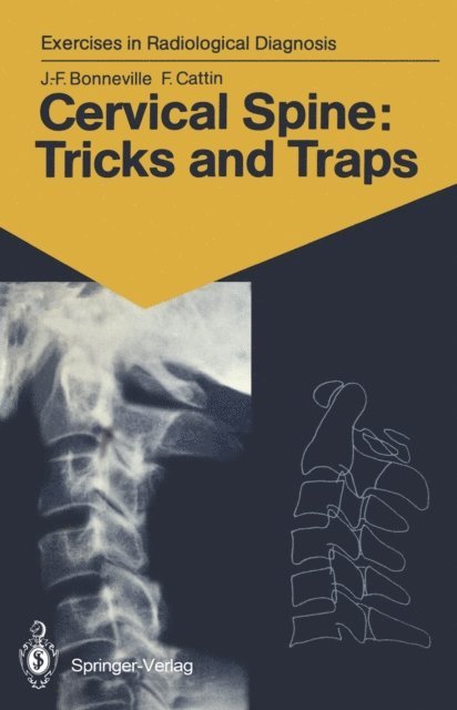 Francoise Cattin, Jean-Francois Bonneville - Cervical Spine: Tricks and Traps, E-bok