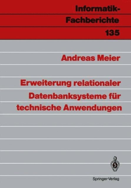 Andreas Meier - Erweiterung relationaler Datenbanksysteme für technische Anwendungen, E-bok