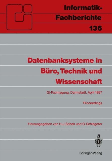 G. Schlageter, H.-J. Schek - Datenbanksysteme in Büro, Technik und Wissenschaft, E-bok