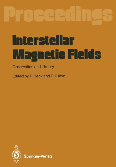 Roland Grave, Rainer Beck - Interstellar Magnetic Fields, E-bok