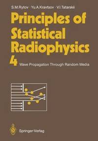 Principles of Statistical Radiophysics 4