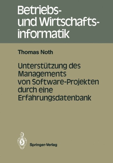 Thomas Noth - Unterstützung des Managements von Software-Projekten durch eine Erfahrungsdatenbank, E-bok