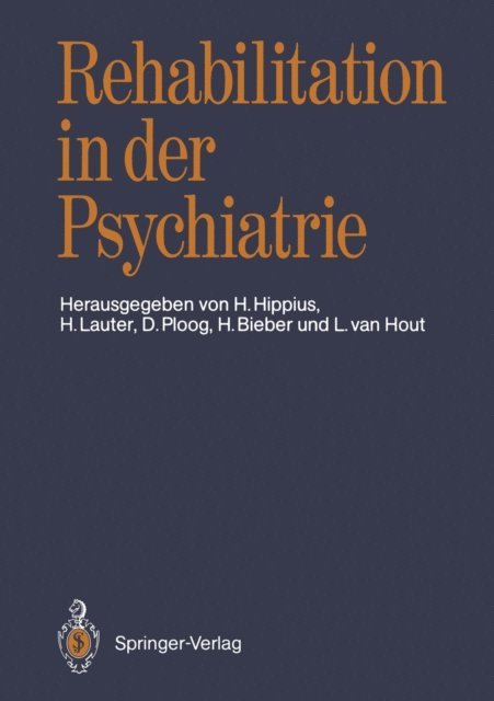 Leo van Hout, Helmut Bieber, Detlev Ploog, Hans Lauter, Hanns Hippius - Rehabilitation in der Psychiatrie, E-bok
