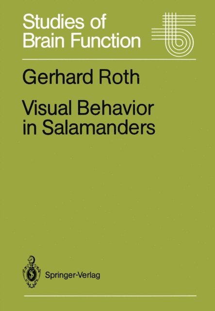 Gerhard Roth - Visual Behavior in Salamanders, E-bok