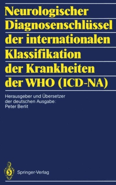 Peter Berlit - Neurologischer Diagnosenschlüssel der internationalen Klassifikation der Krankheiten der WHO (ICD-NA), E-bok