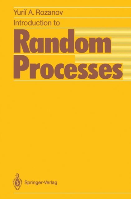 Yurii A. Rozanov - Introduction to Random Processes, E-bok