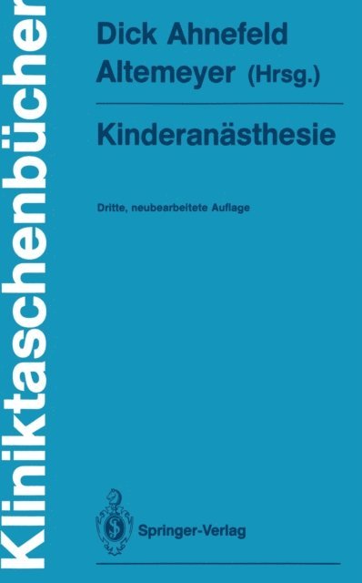 Karl-Heinz Altemeyer, Friedrich W. Ahnefeld, Wolfgang Dick - Kinderanästhesie, E-bok