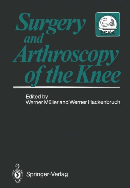 Werner Hackenbruch, Werner Muller - Surgery and Arthroscopy of the Knee, E-bok