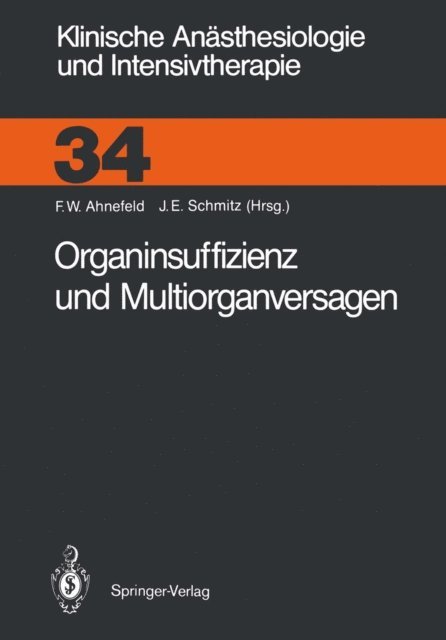 J.E. Schmitz, Friedrich W. Ahnefeld - Organinsuffizienz und Multiorganversagen, E-bok